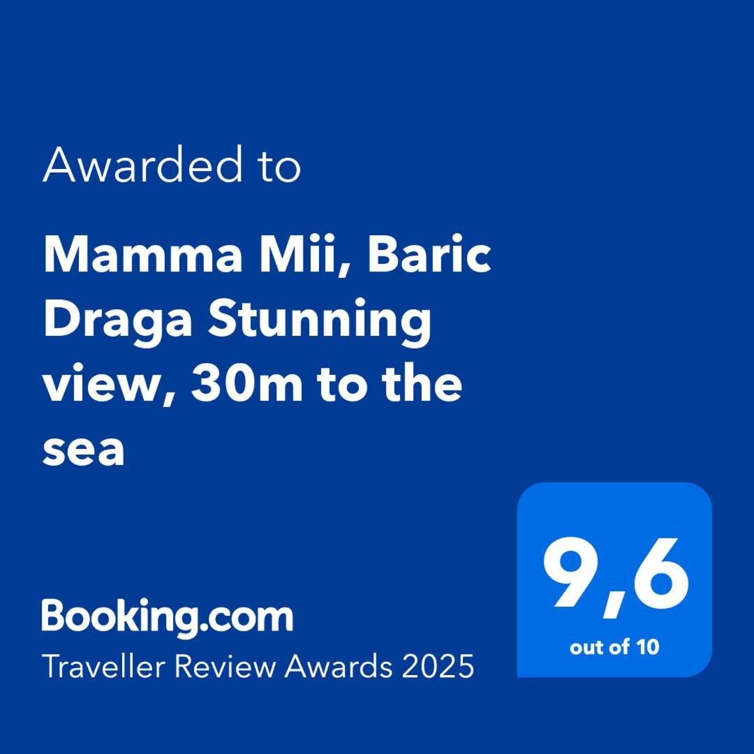 Mamma Mii, Baric Draga Stunning View, 30M To The Sea Apartman Kültér fotó