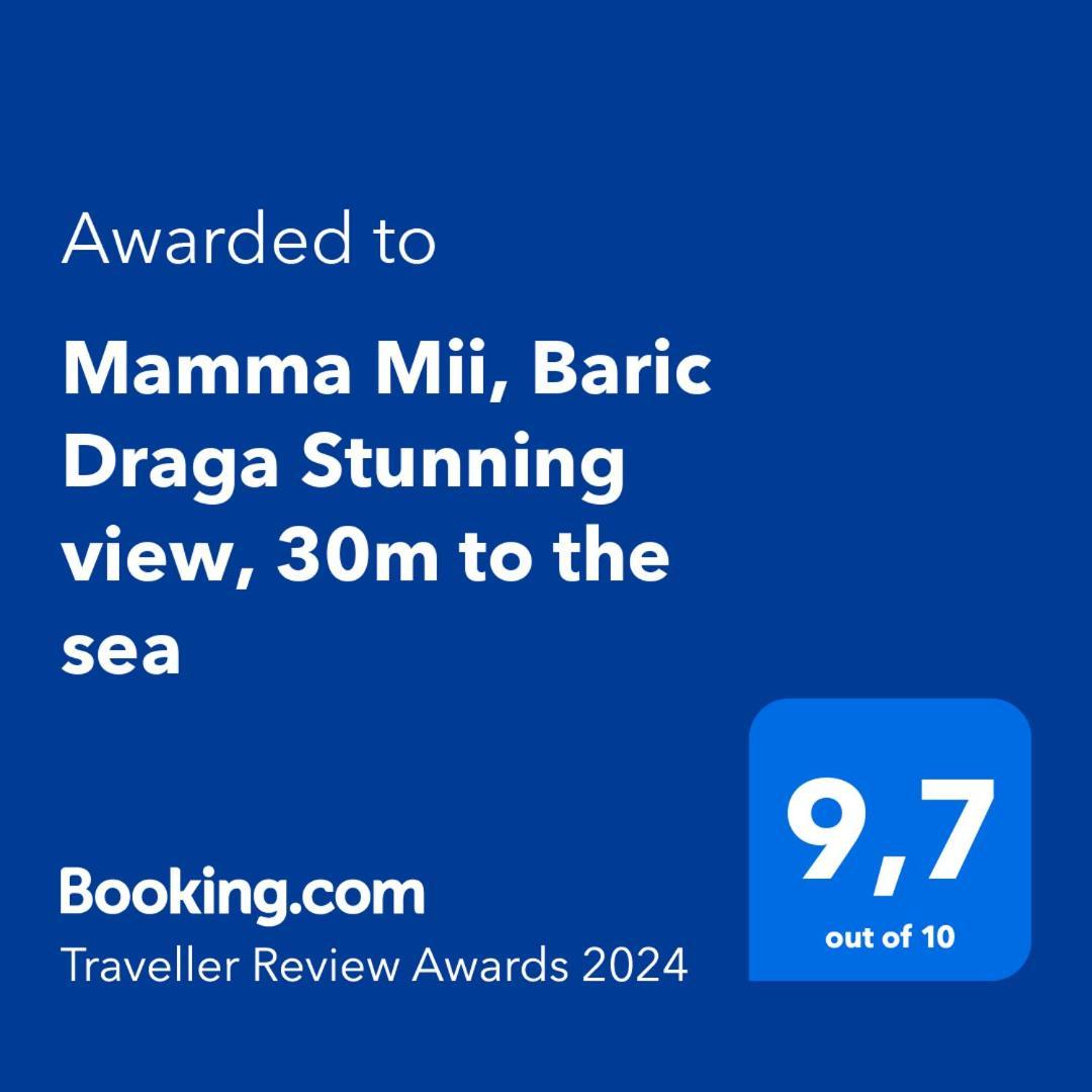 Mamma Mii, Baric Draga Stunning View, 30M To The Sea Apartman Kültér fotó